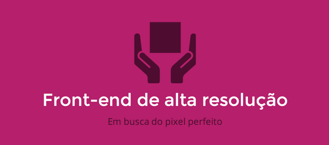 Front-end de alta resolução