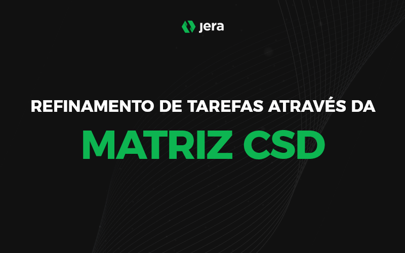 Refinamento de tarefas através da Matriz CSD