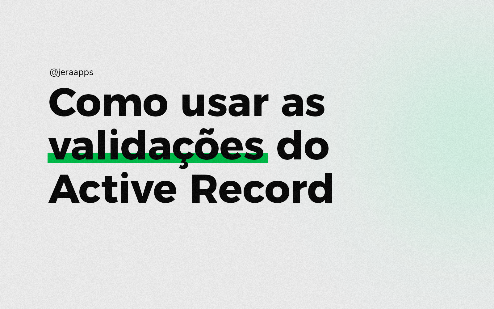 Como usar as validações do Active Record
