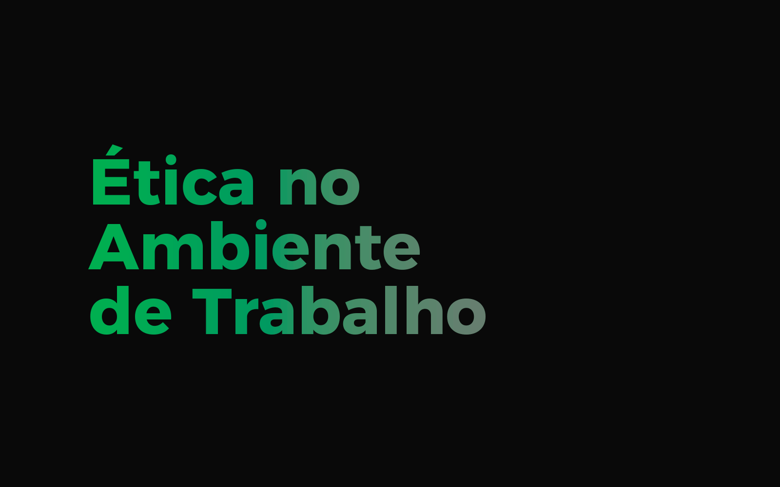 Ética no ambiente de trabalho