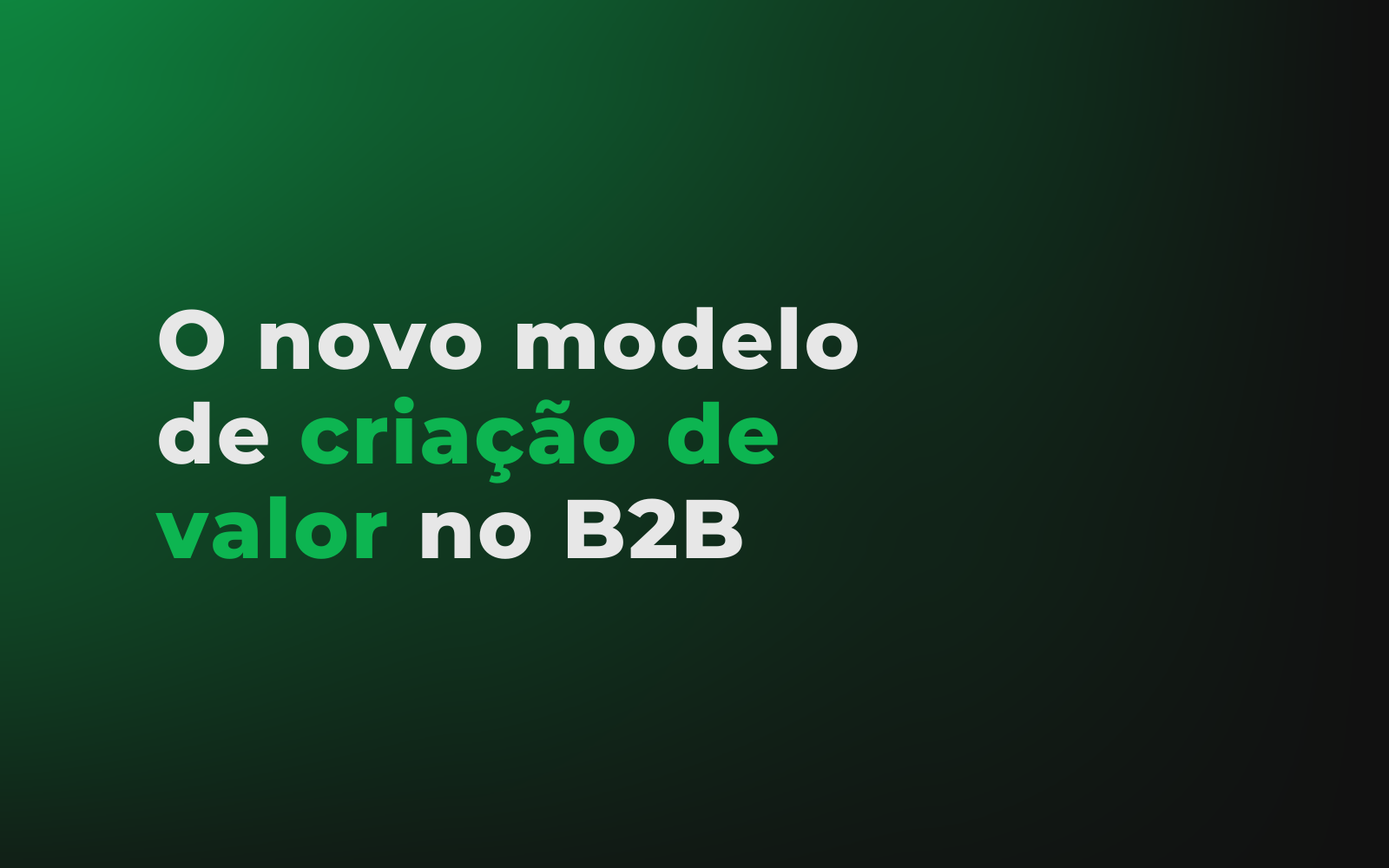 De projetos a ecossistemas: o novo modelo de criação de valor no B2B